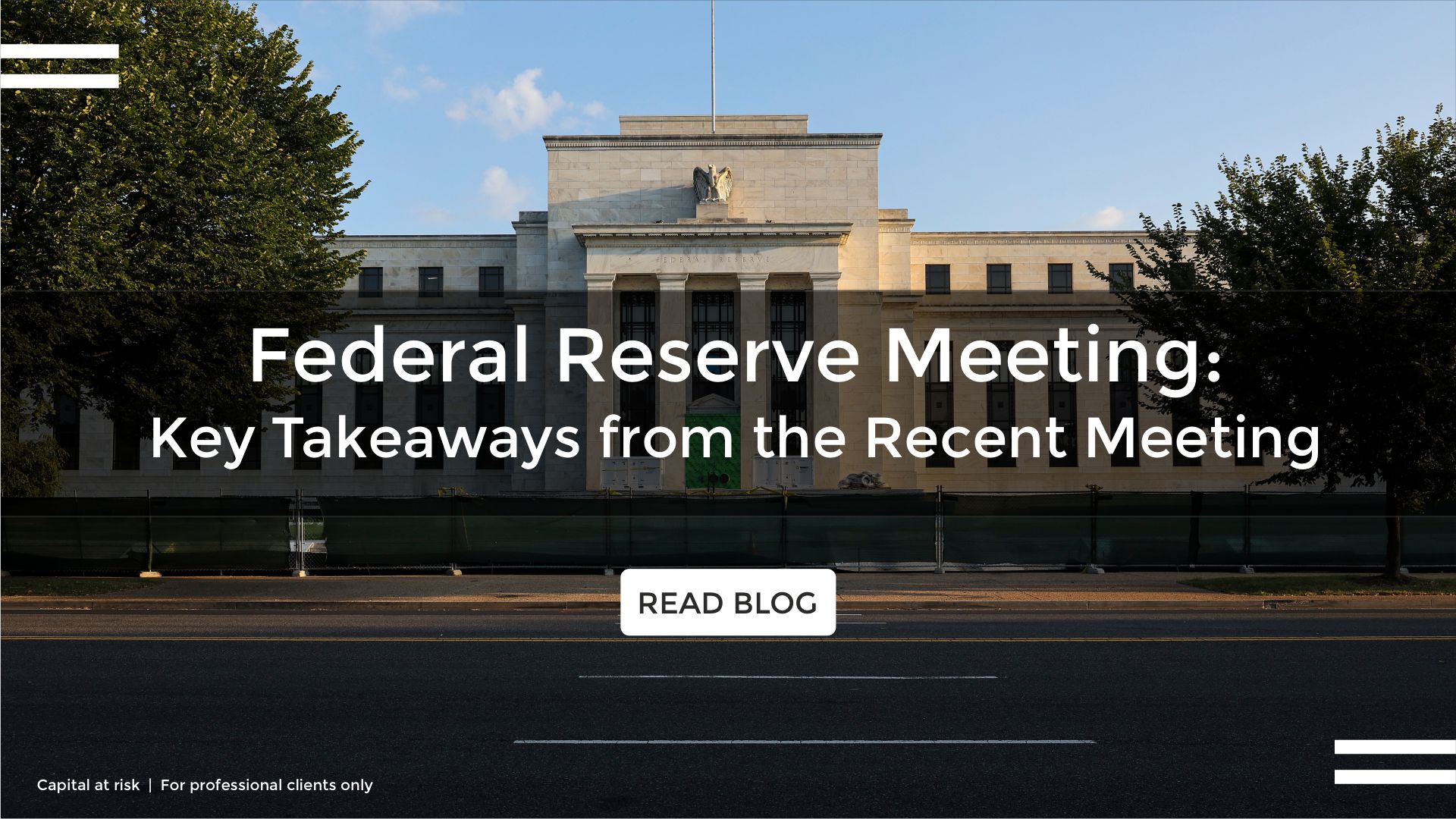 Federal Reserve Meeting Highlights